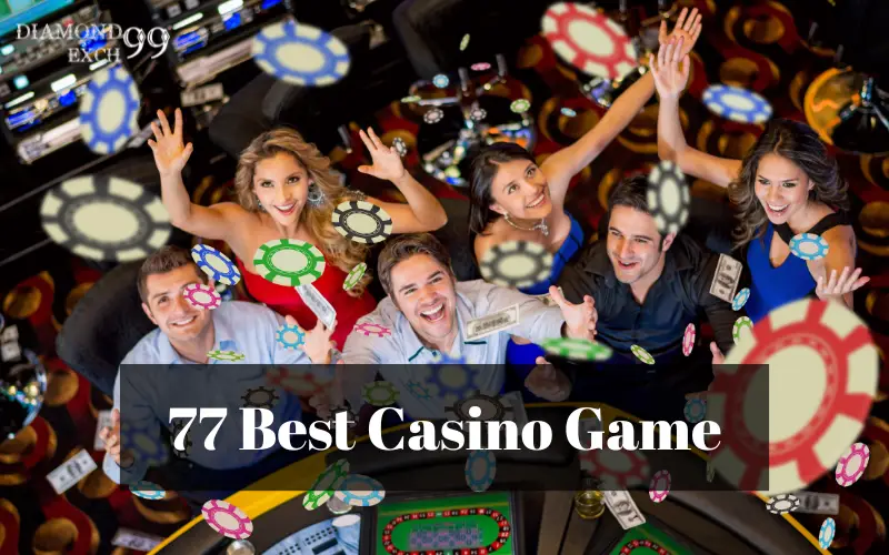 77 best casino game
