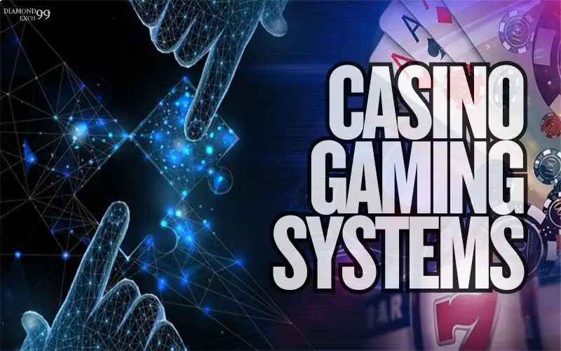 Casino Gaming Systems