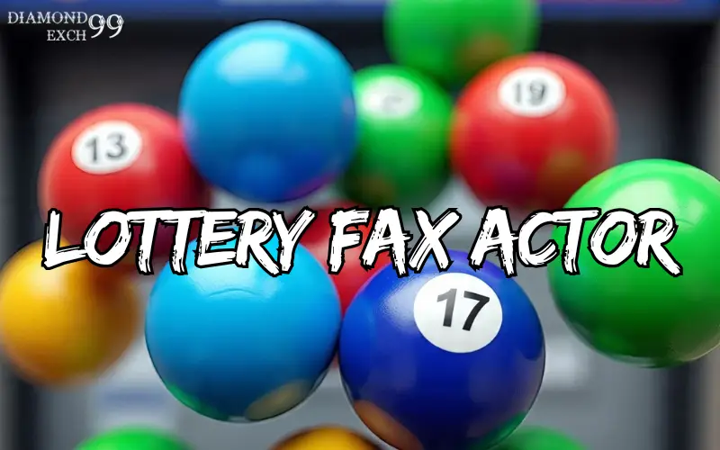 lottery fax actor